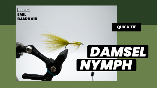 Damsel | Nymph | Quick Tie